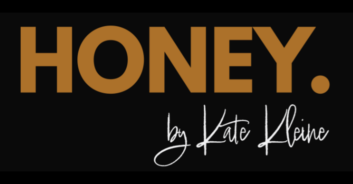HONEY.